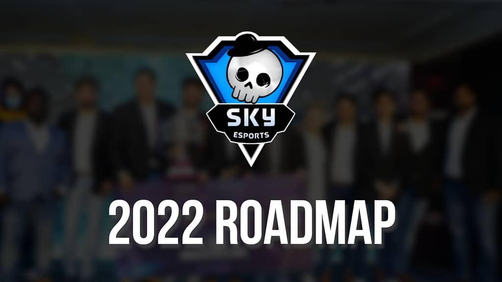 Skyesports Revealed 2022 Roadmap matching almost A Million Dollar (7 crores) Prize Pool and Comeback in Lan Events